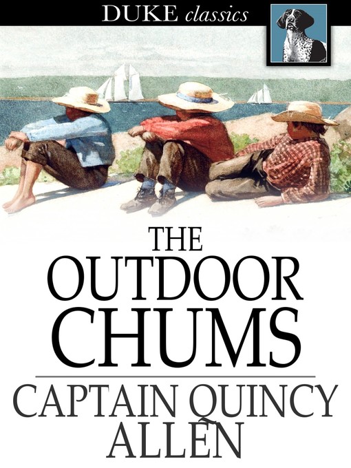 Titeldetails für The Outdoor Chums nach Quincy Allen - Verfügbar